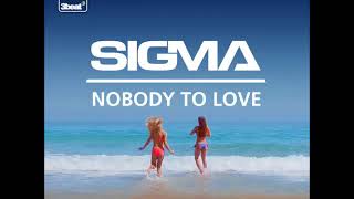 Its Pitched: Sigma Nobody To Love (Deeper Voice)