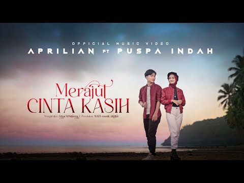 Aprilian Ft. Puspa Indah - Merajut Cinta Kasih (Official Music Video)