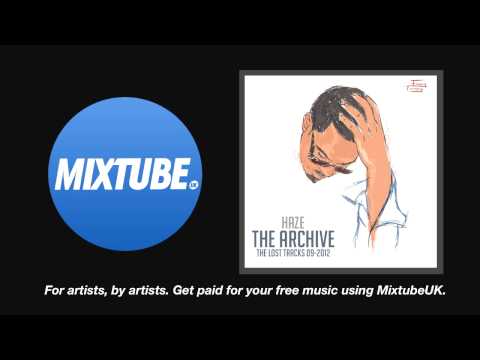 Haze The Truth - The Sketch [The Archive : The Lost Tracks 09-2012]