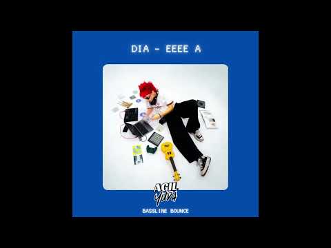 dia - EEEE A (Agil Yuda EDIT) | BASSLINE BOUNCE