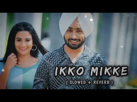 Sanu Ajkal Shisha Bada Chhed Da | Satinder Sartaaj | Ikko Mikke | Slowed and Reverb | Lofi-SY