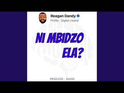 NI MBIDZO ELA?