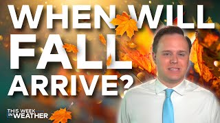 When Will We Get Fall Temperatures | This Week In Weather