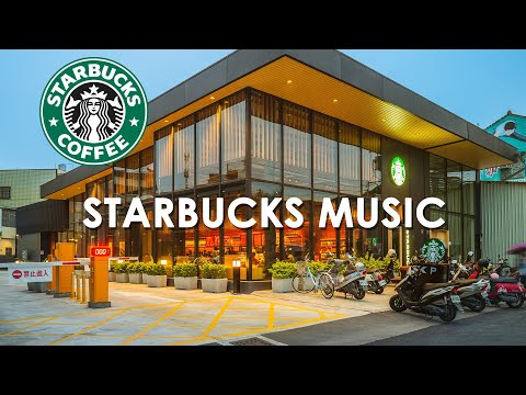 Starbucks Music Playlist 2024 - Best of Playlist Starbucks Coffee Music For Study, Work