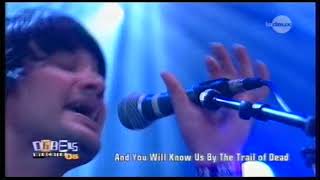 And you will know us by the trail of dead - live Werchter 2005