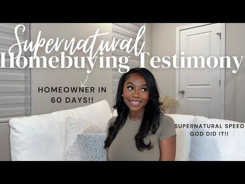 Home buying Testimony: SUPERNATURAL Process | God Blessed Me With A House In 60 DAYS!!!