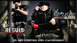 El Coyote Ft. Regulo Caro - El Secuestro Del Cachorro [Estudio 2012]