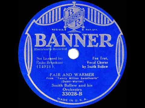 1934 Smith Ballew - Fair And Warmer