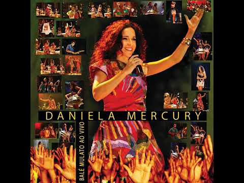 Daniela Mercury - Olha O Gandhi Aí (Ao Vivo) - 2006