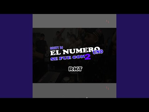 El Numero Uno Se Fue Con 2 Rkt