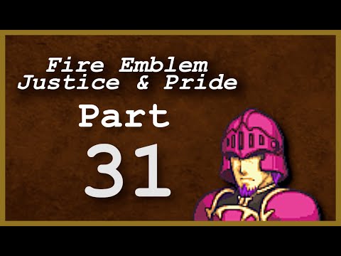 Part 31: Let's Play Fire Emblem: Justice & Pride - Chapter 21 - 'Classic RNG strikes again!'