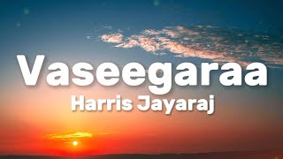 Download lagu Harris Jayaraj - Vaseegara (Lyrics) mp3 Download lagu Harris Jayaraj - Vaseegara (Lyrics) mp3
