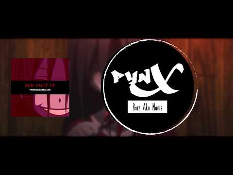 pyaniX & Han Nadine - #akubuatdo (Official Lyric Video)