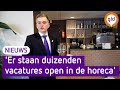 Woensdag mag de horeca weer open, er staan duizenden vacatures online
