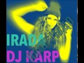 IRADA - Наше чудо (DJ KARP Remix) 