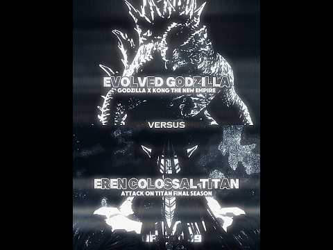 Evolved Godzilla #vs Eren Colossal Titan | #edit #attackontitanseason4 #godzillaxkongthenewempire