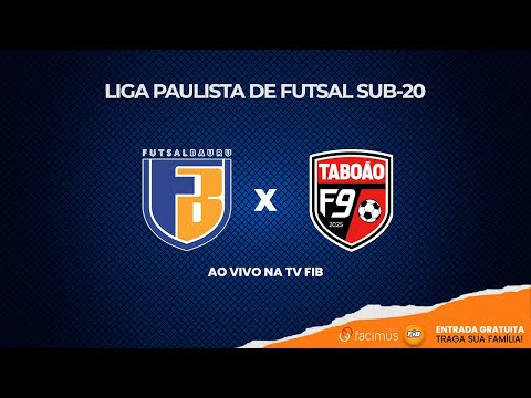 FUTSAL BAURU vs TABOÃO F9 FUTSAL -  LIGA PAULISTA DE FUTSAL  AO VIVO | TVFIB BAURU