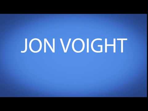 how to pronounce JON VOIGHT