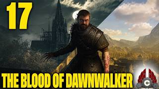 The Blood of Dawnwalker Part 17 — Full Stream & Transcript