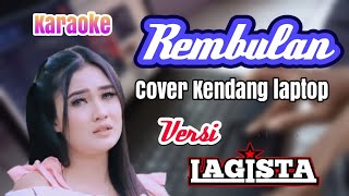Download lagu Rembulan Nella Kharisma  Karaoke - Cover Kendang Laptop Versi Lagista mp3