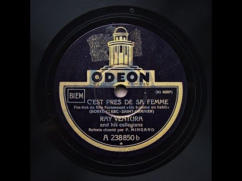 C'est Pres De Sa Femme - Ray Ventura and His Collegians (1931)