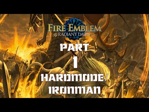 Fire Emblem 10: Radiant Dawn, HardMode/Ironman PART 1