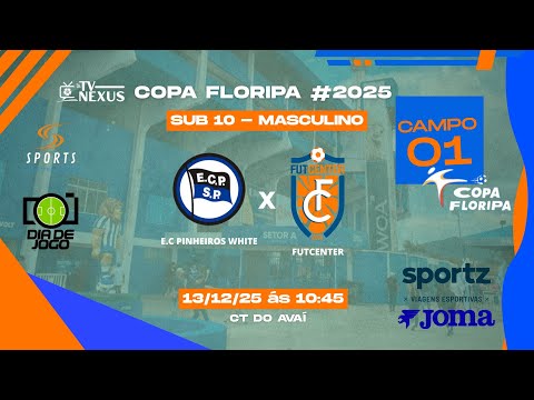 🏆 Copa Floripa  - EC Pinheiros White X Futcenter - Campo 01 Avai - Sub 10