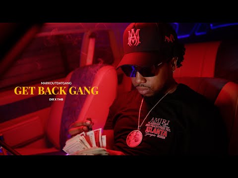 MarkOutDatGang - Get Back Gang (Official Music Video)