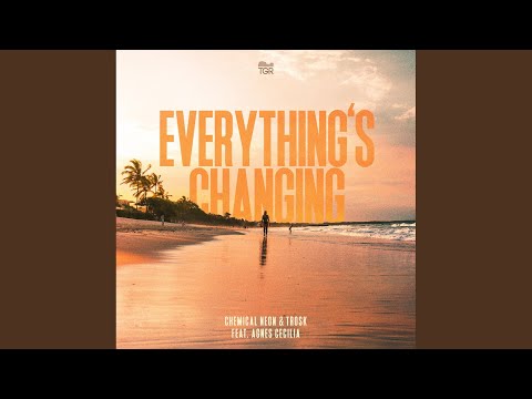 Everything's Changing