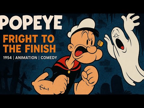 Popeye | Fright to the Finish | 1954 | Animation | Comedy