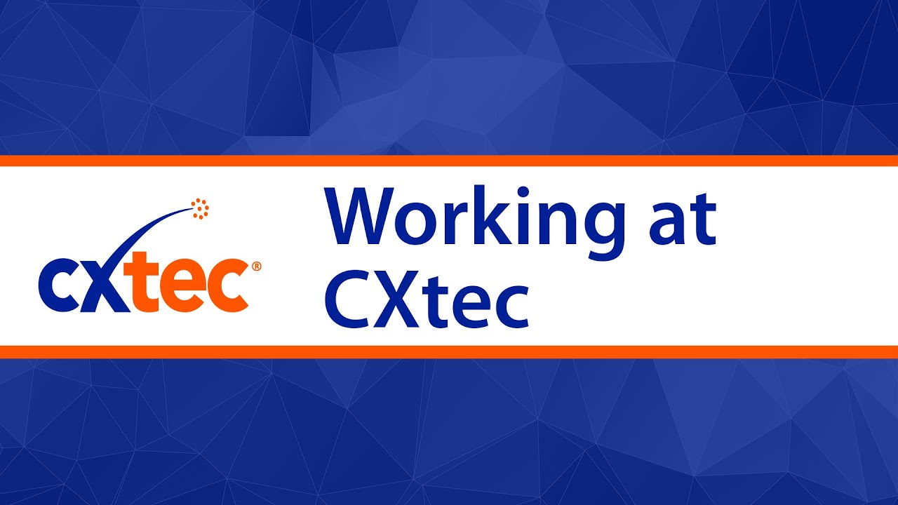 What's great about working at CXtec?