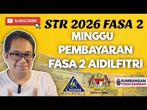 MINGGU BAYARAN BANTUAN STR 2026 FASA 2 AIDILFITRI!