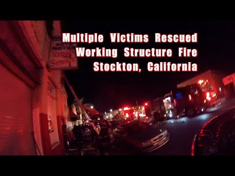 Multiple Victims Rescued • Working Structure Fire •  Stockton Fire