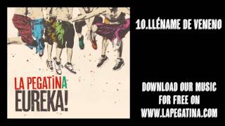 10. Lléname de Veneno - La Pegatina - Eureka! (Kasba Music, 2013)