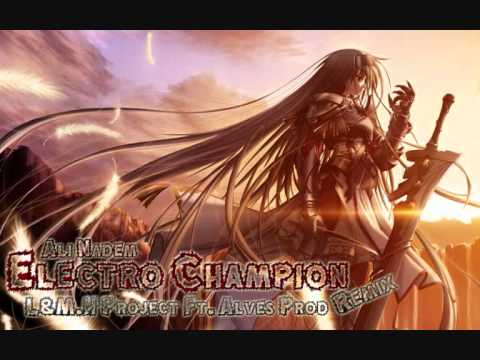 Ali Nadem - Electro Champion (Leonard & Matthews Ft. Alves Prod Remix)