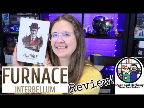 Ryan and Bethany review Furnace: Interbellum!
