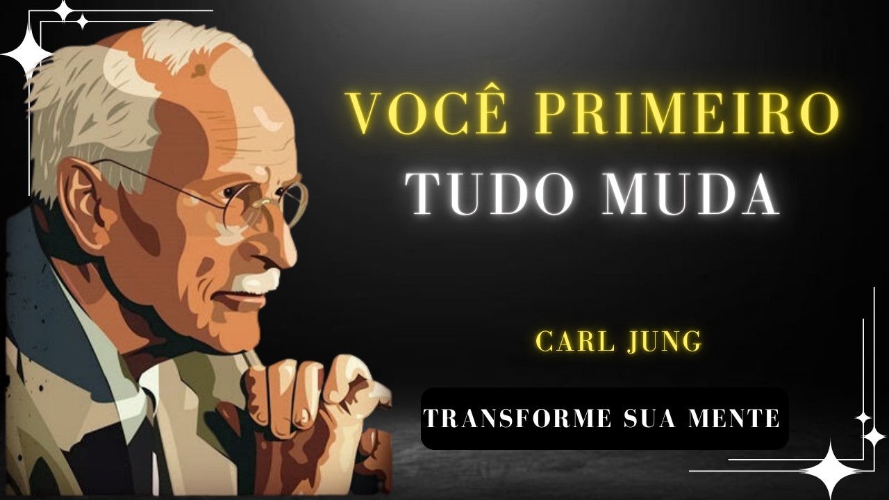 Quando Você Se Escolhe, Atrai O QUE MERECE – Carl Jung