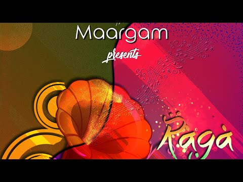 Raga : A musical concert | Wishes from the Maestro | Maargam Presents Raga | May 29th 2021