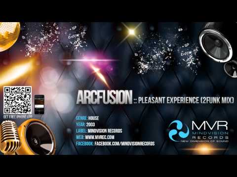 ARCfusion - Pleasant Experience (2funk Mix)