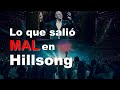 Hillsong Tiene Un Gran Problema