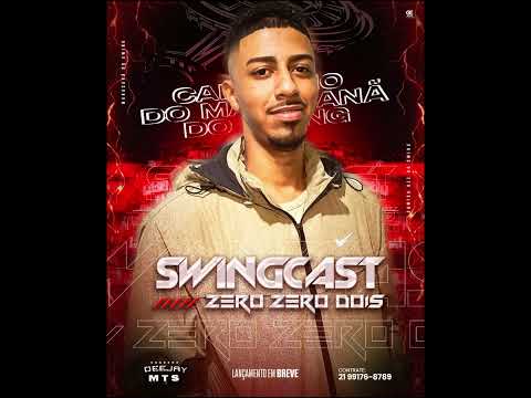 SWINGCAST 002 (DJ.MTS O 10 DO SWING )