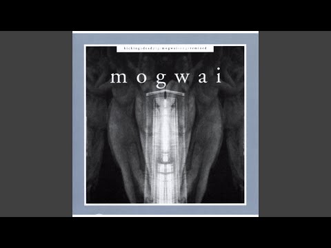Mogwai Fear Satan (Surgeon Remix)