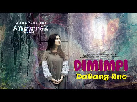 Anggrek - Dimimpi Datang Juo (Official Music Video)