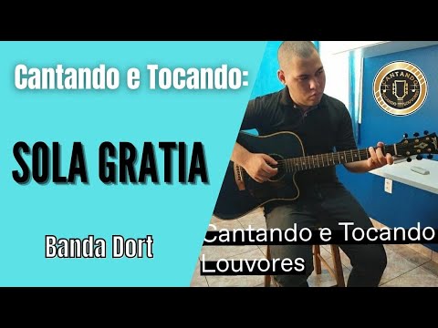 Sola Gratia - Banda Dort