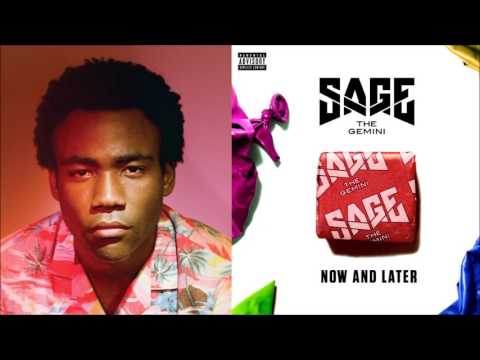 The Worst is Now and Later (Sage the Gemini/Childish Gambino mashup)