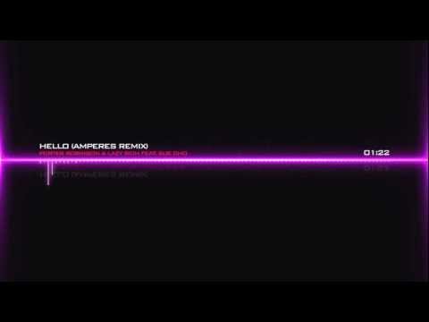 Porter Robinson & Lazy Rich feat. Sue Cho - Hello (Amperes Remix)