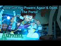Anne Got Her Powers Again Open The Portal Amphibia S3 EP10