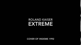 Roland Kaiser - Extreme