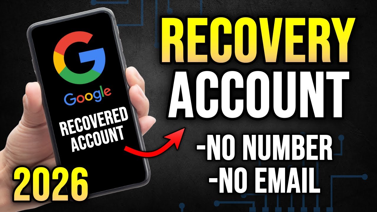 (2026) How to Recover Google Account Full Guide