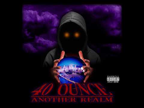 40 Ounce - Light Green Pt. II (Prod. J Da Unknown)